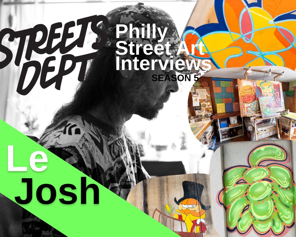 Philly Street Art Interviews: How Le Josh Stays True To Himself Through&nbsp;Art