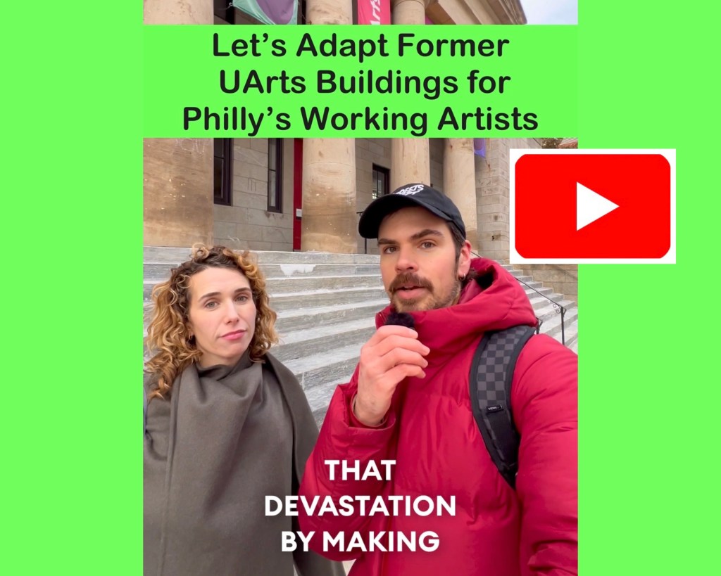 Let’s Adapt Former UArts Buildings for Philly’s Working&nbsp;Artists